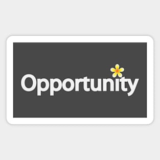 Opportunity artistic typographic artwork Magnet